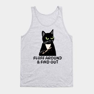 Fluff Around & Find Out Tank Top